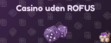 Casino Uden ROFUS Guide Din Indgang til Spilfrihed
