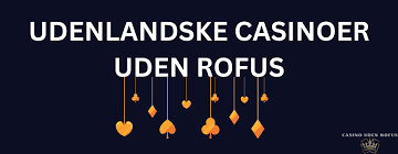 Casino Uden ROFUS Guide Din Indgang til Spilfrihed