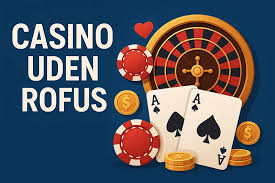 Find de Bedste Dansk Casino Uden Rufus