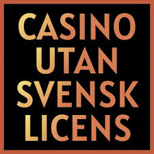 Upptäck Fördelarna med Casino Utan Svensk Licens